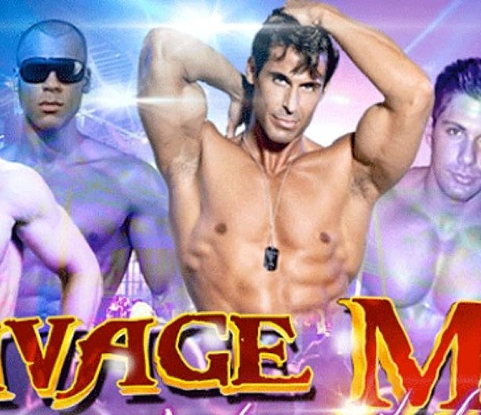Savage Men Male Revue - Hollywood