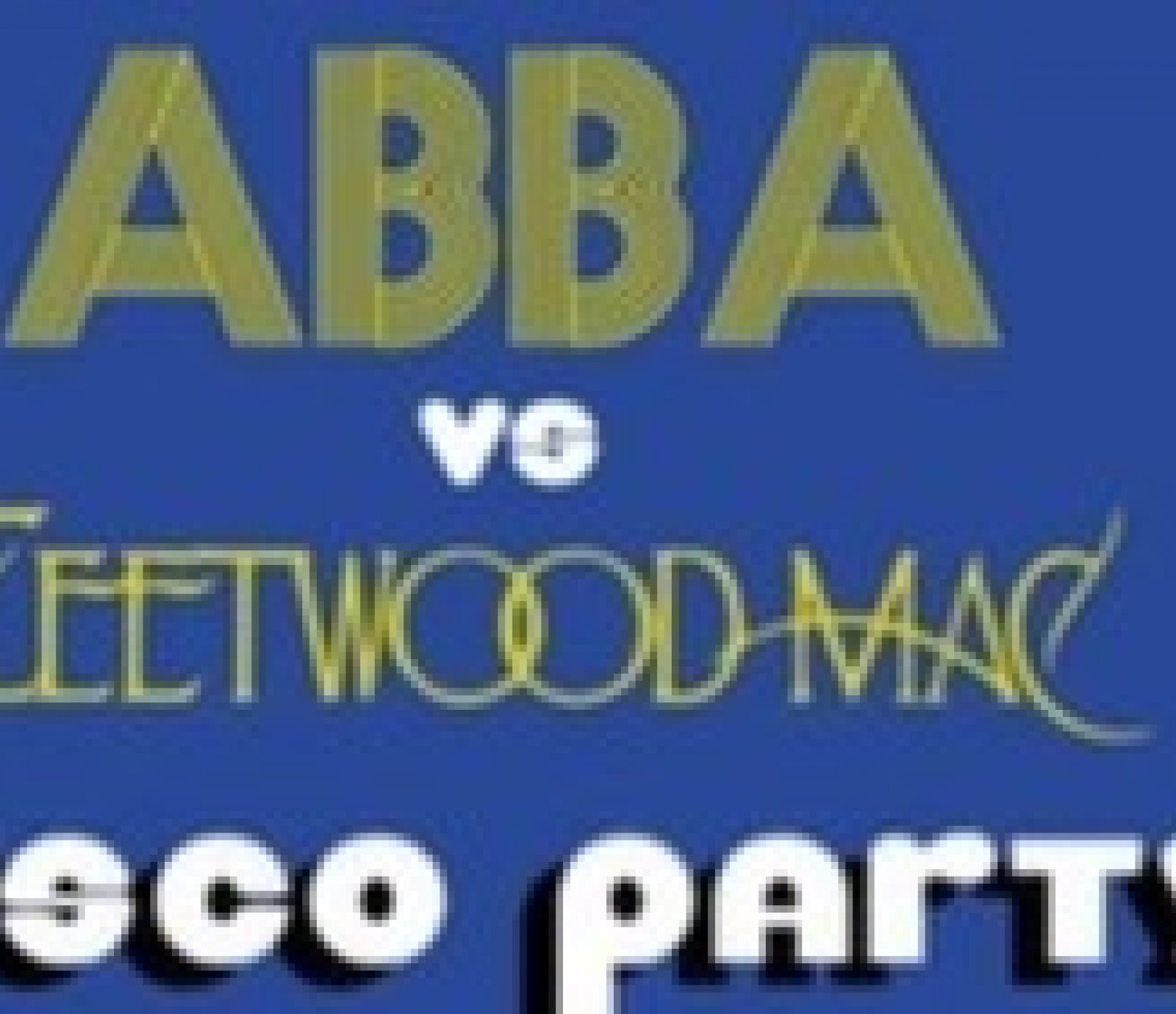 The ABBA vs. Fleetwood Mac Disco Party