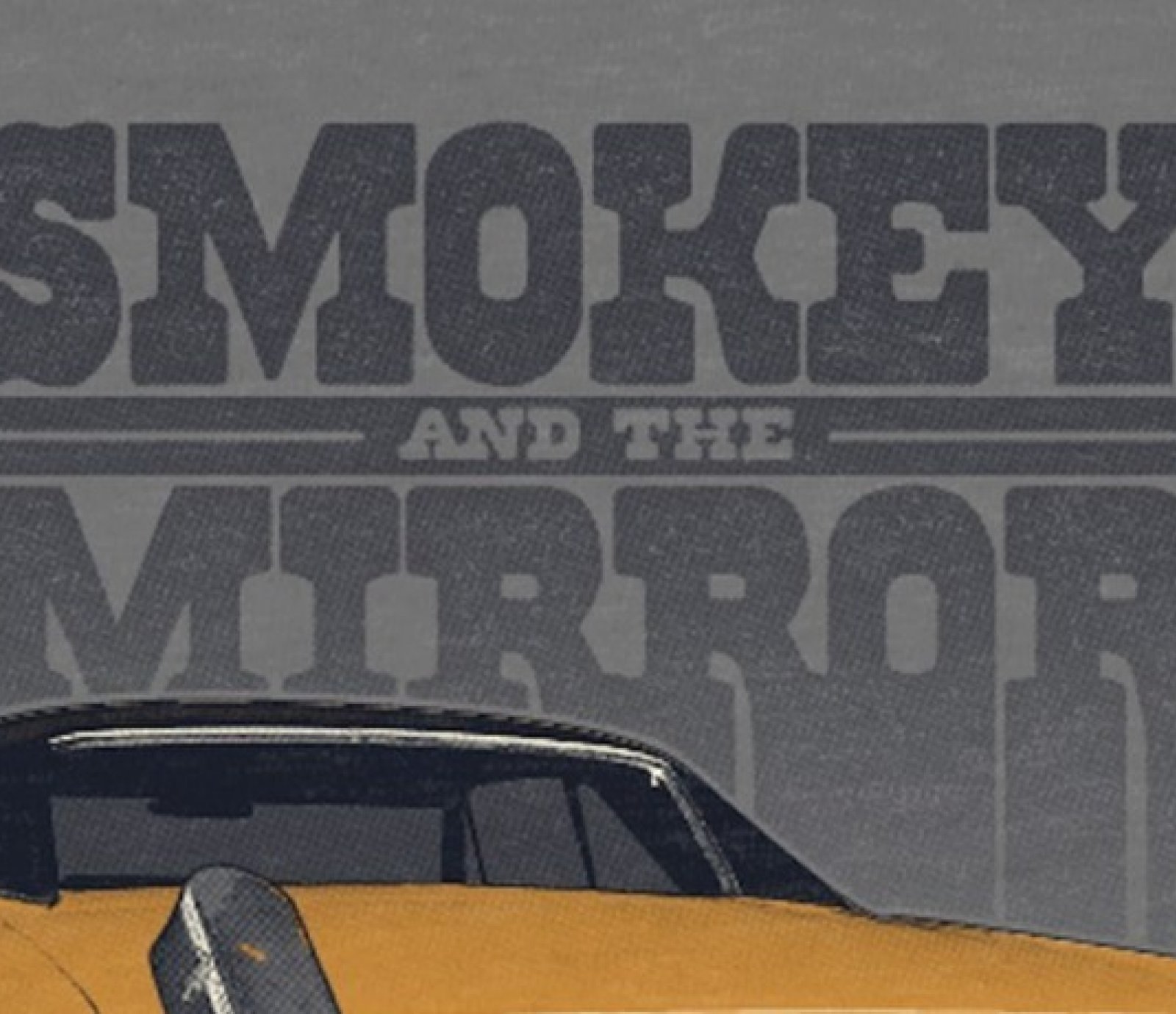 SMOKEY & THE MIRROR