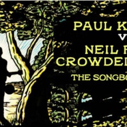 Tribute to Paul Kelly Vs Neil Finn & Crowded House