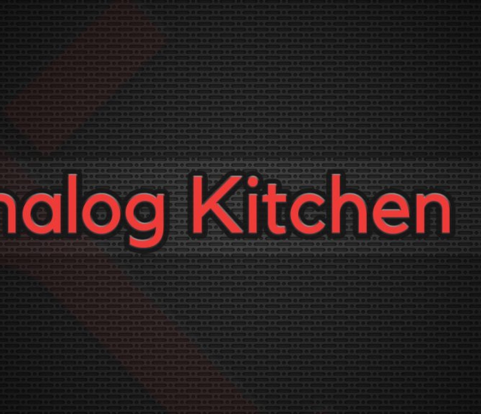 Analog Kitchen