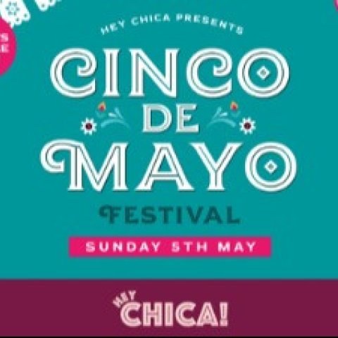 Hey Chica! Presents: Cinco De Mayo 2024!