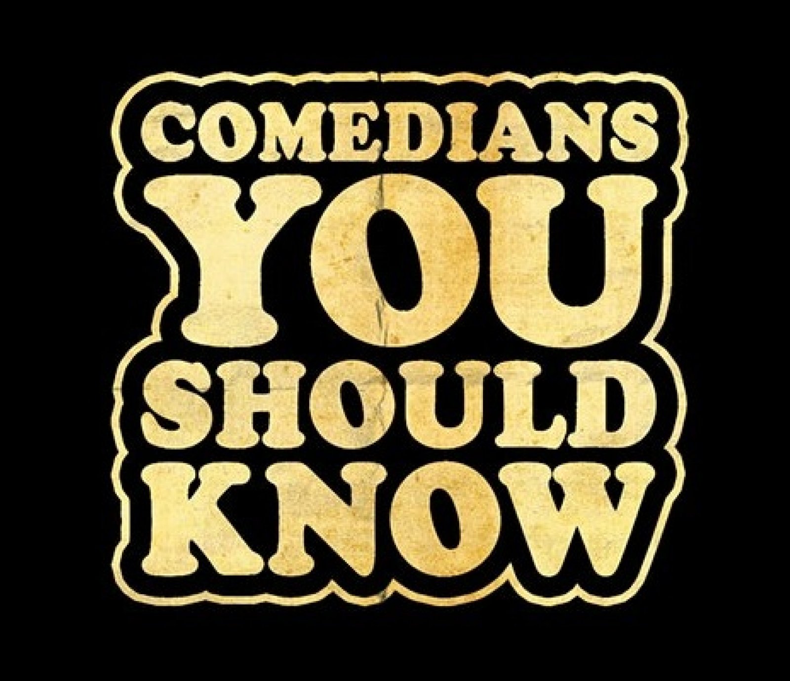 Comedians You Should Know (CYSK)