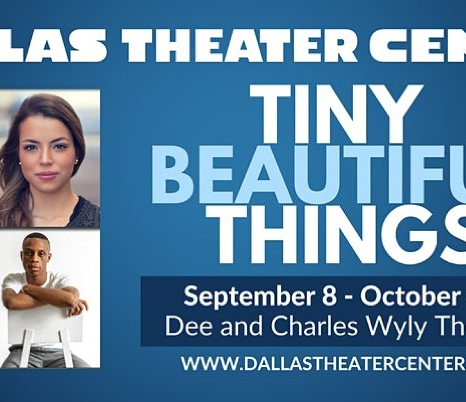Dallas Theater Center Presents: Tiny Beautiful Things