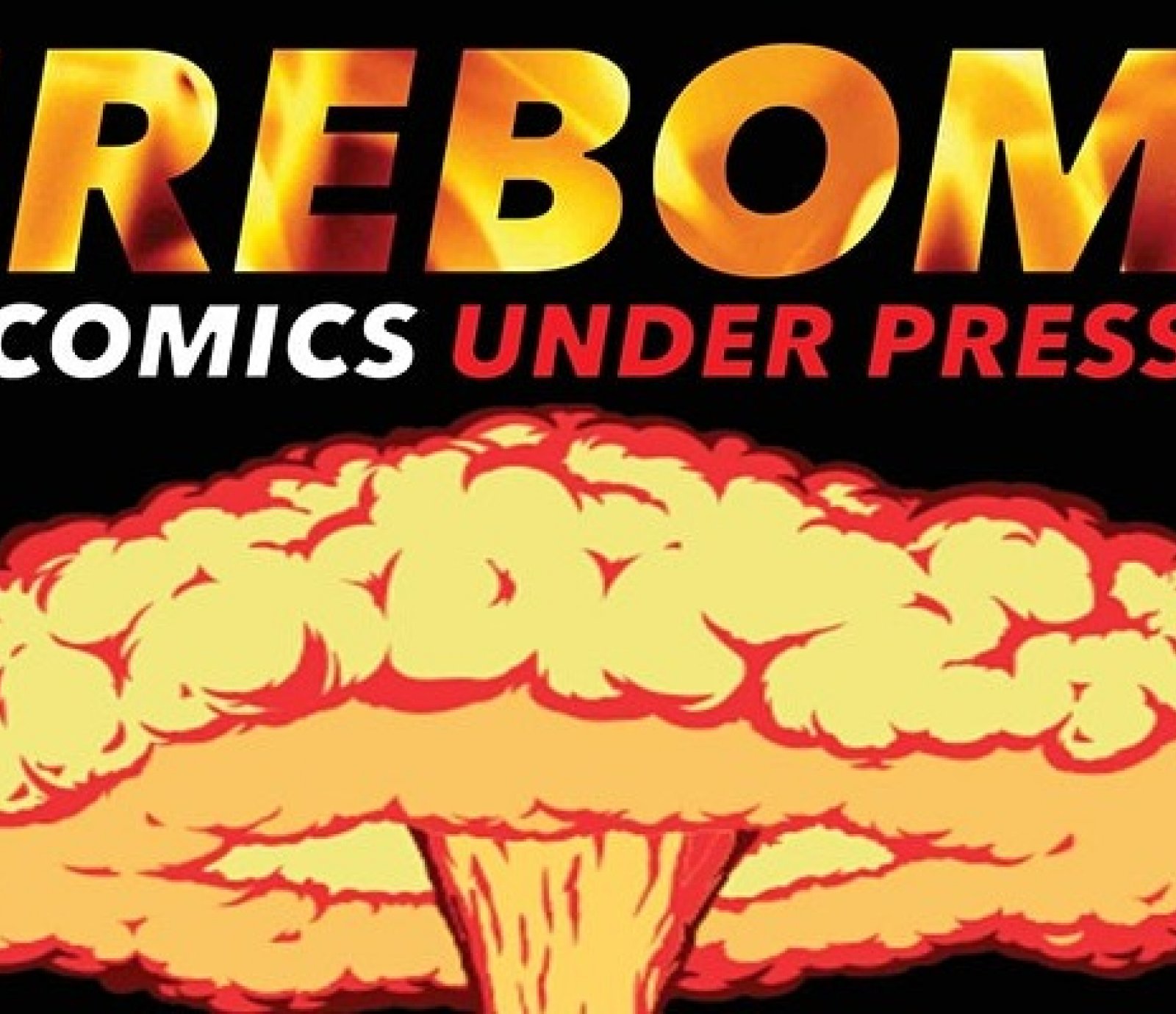 Firebomb Experimental Comedy
