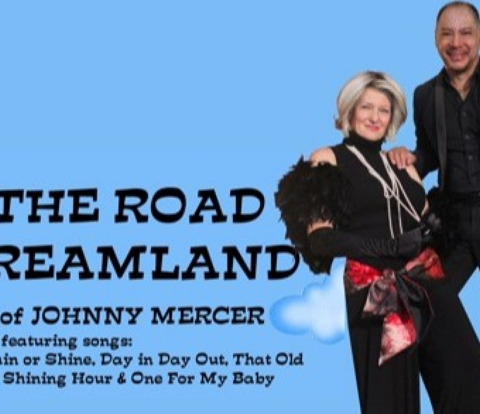 Hit the Road to Dreamland - The magic of Johnny Mercer