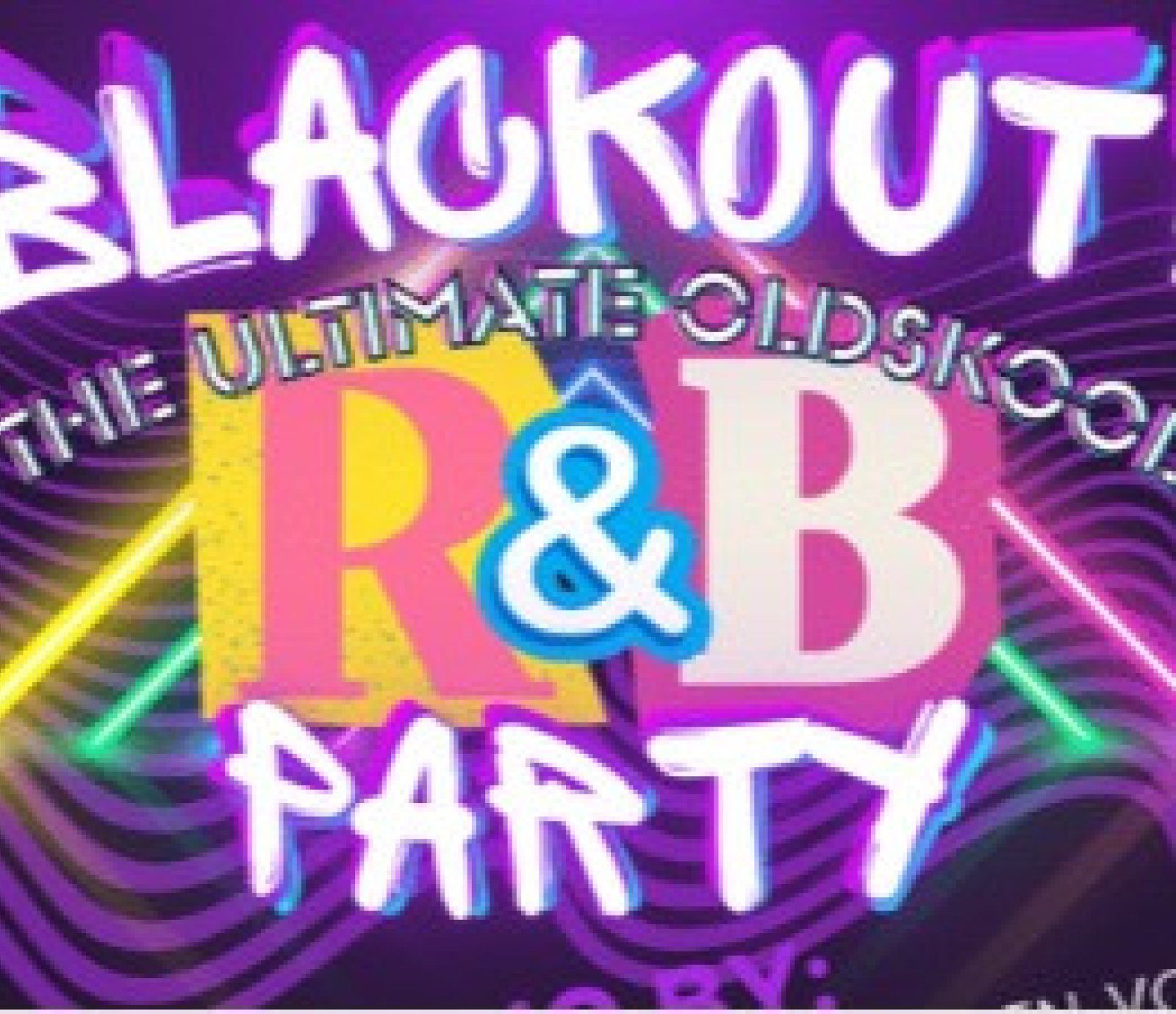 Blackout! The Ultimate 90’s-00’s R&B Dj Night