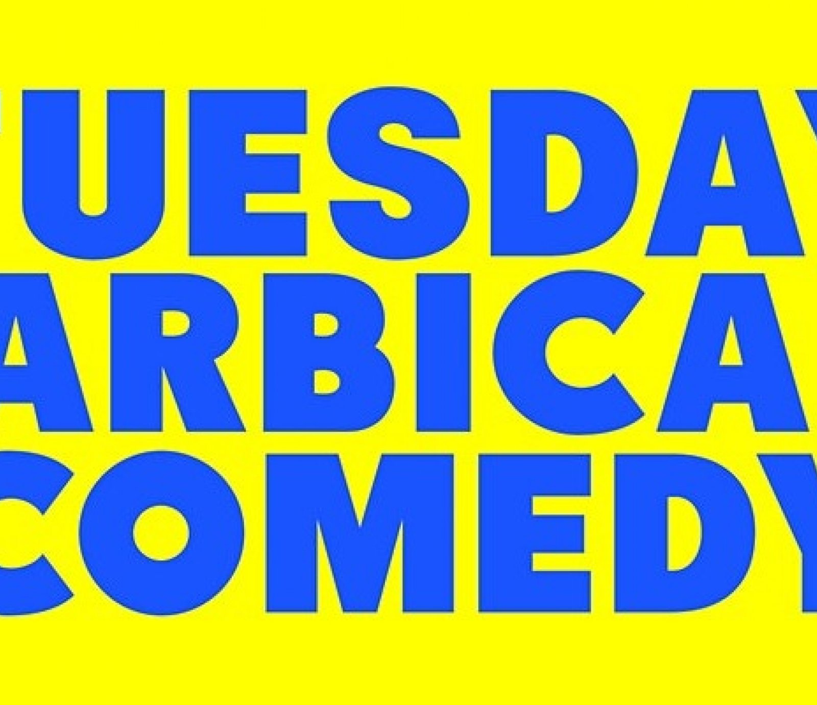 Tuesday Barbican Comedy